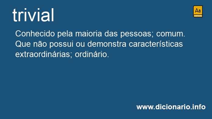 Significado de triviais