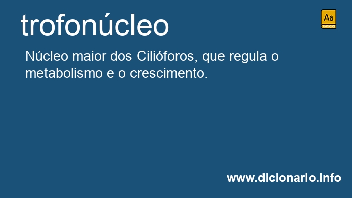 Significado de trofoncleo