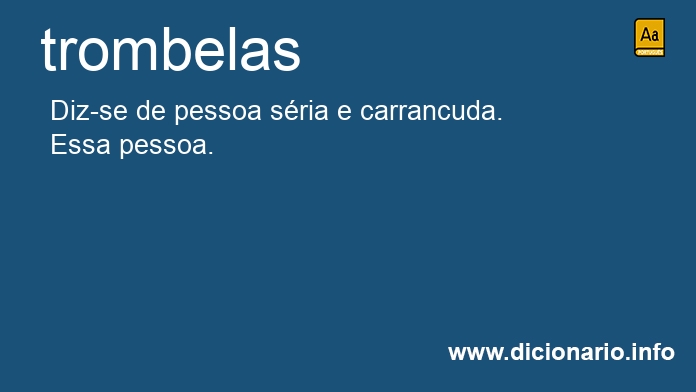 Significado de trombelas