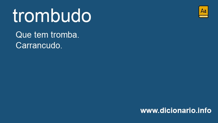 Significado de trombudos
