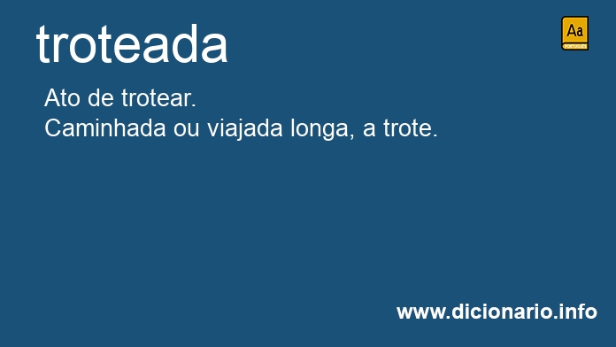 Significado de troteada