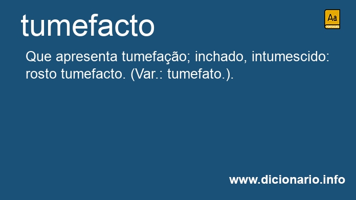 Significado de tumefacta