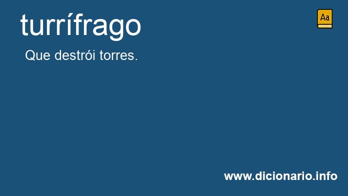 Significado de turrfrago
