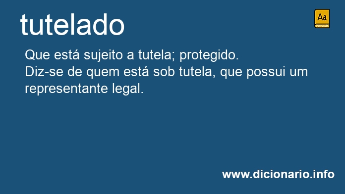 Significado de tutelados