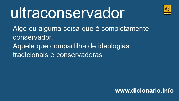 Significado de ultraconservador