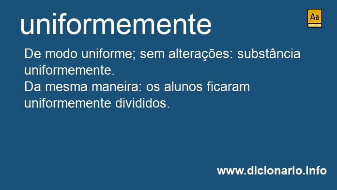 Significado de uniformemente