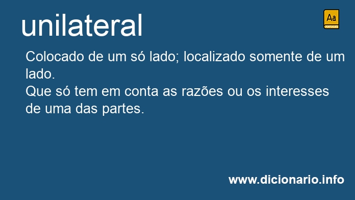 Significado de unilaterais