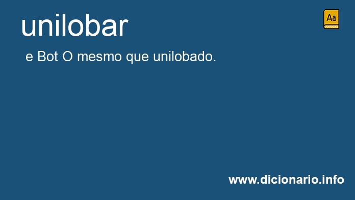 Significado de unilobar