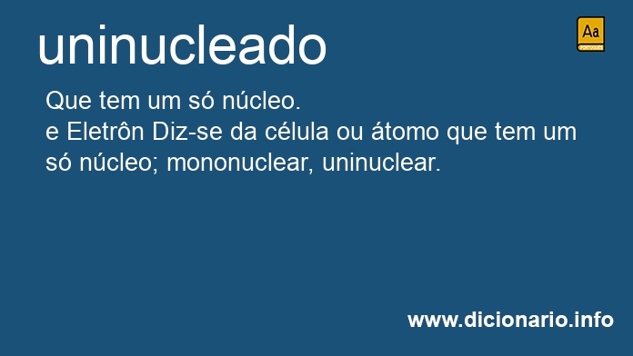 Significado de uninucleado