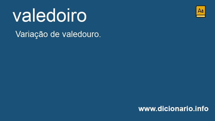 Significado de valedoiros