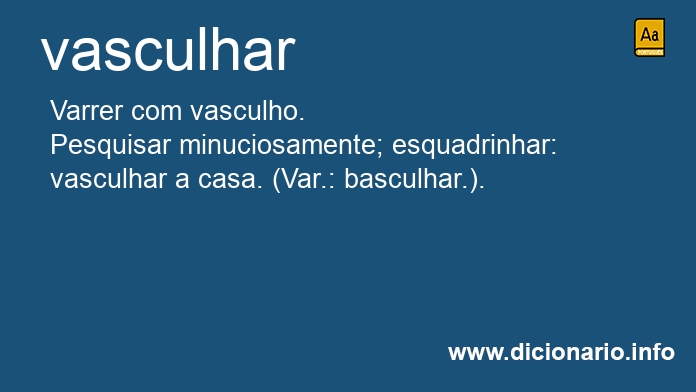 Significado de vasculharam