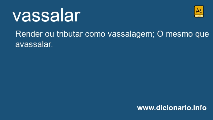 Significado de vassalar