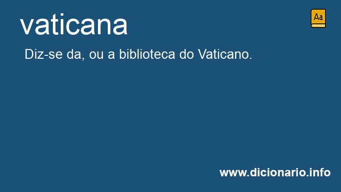 Significado de vaticana