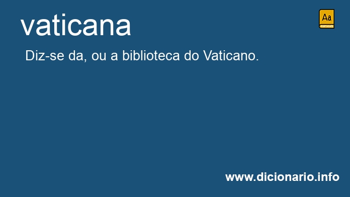 Significado de vaticanas