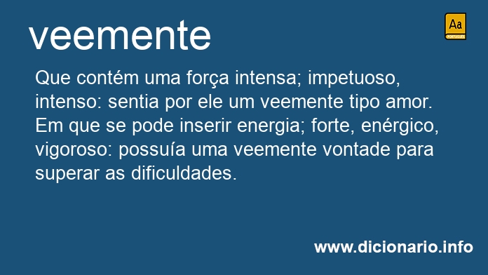 Significado de veemente