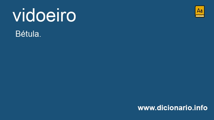 Significado de vidoeiro