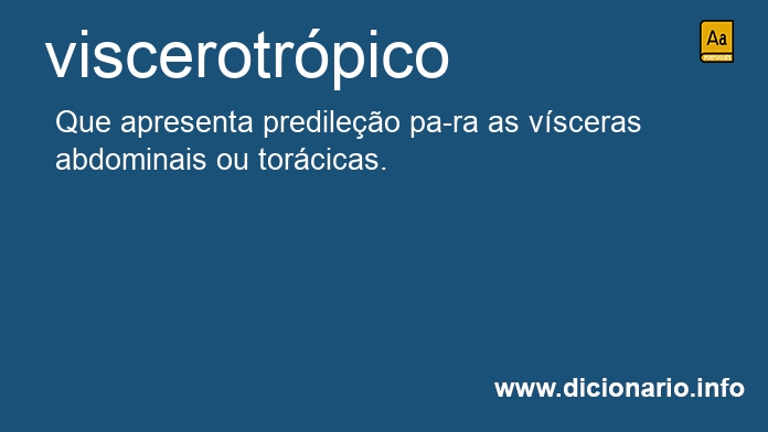 Significado de viscerotrpico