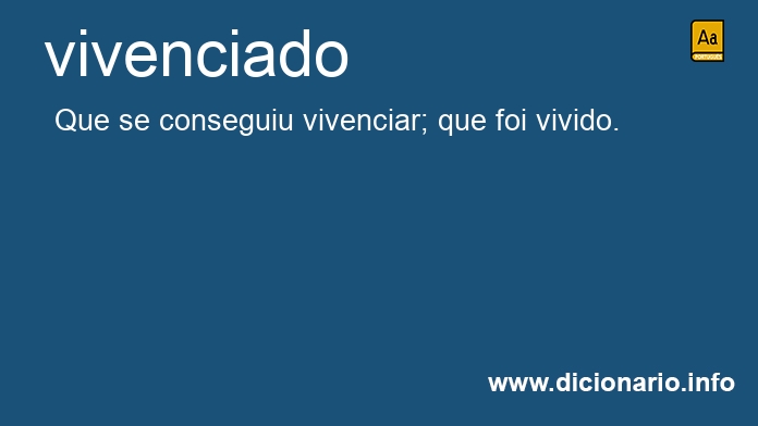 Significado de vivenciado