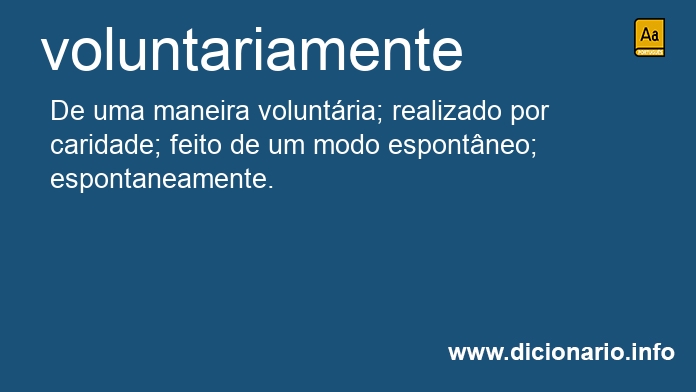 Significado de voluntariamente