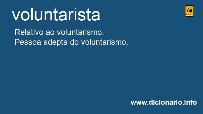 Significado de voluntarista
