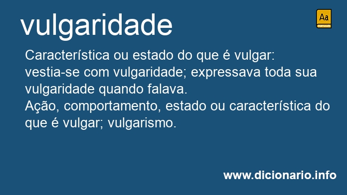 Significado de vulgaridade